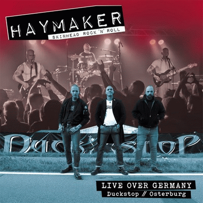 Haymaker : Live Over Germany Haymaker : Live Over Germany